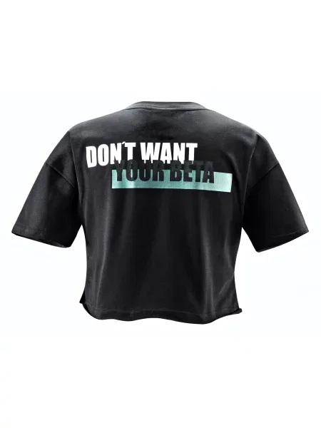 Crop-Top Dont want your Beta czarny